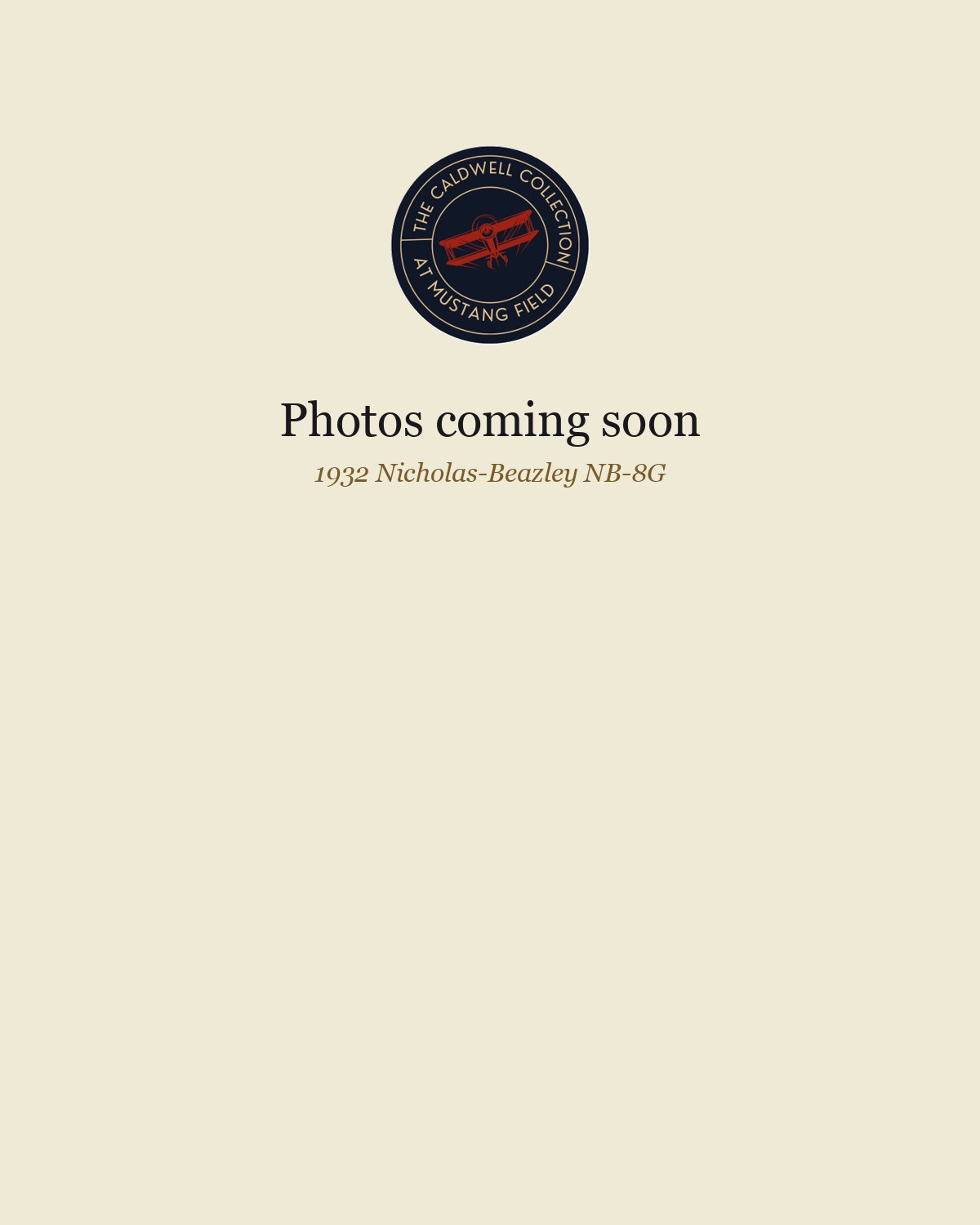 Photographs of the 1932 Nicholas-Beazley NB-8G are coming soon.